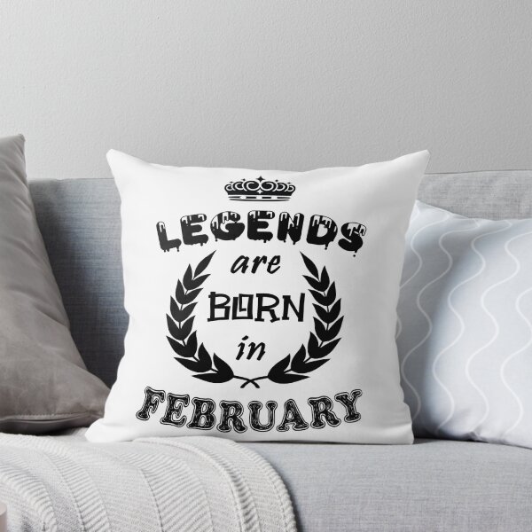 Item preview, Legends Are Born in February designed and sold by ZaydounStark.