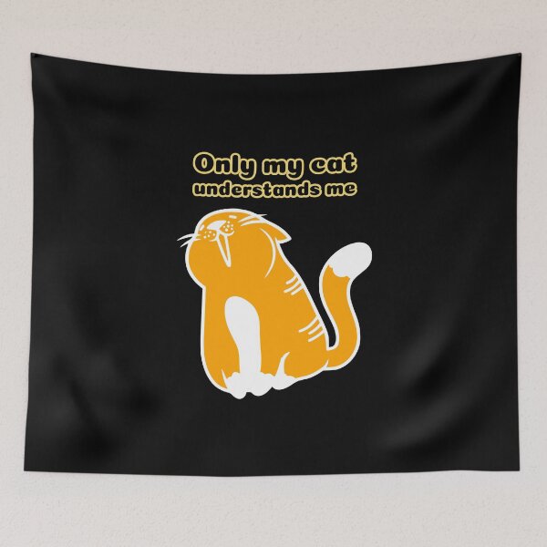 Item preview, Only My Cat Understands Me designed and sold by sketchypages.