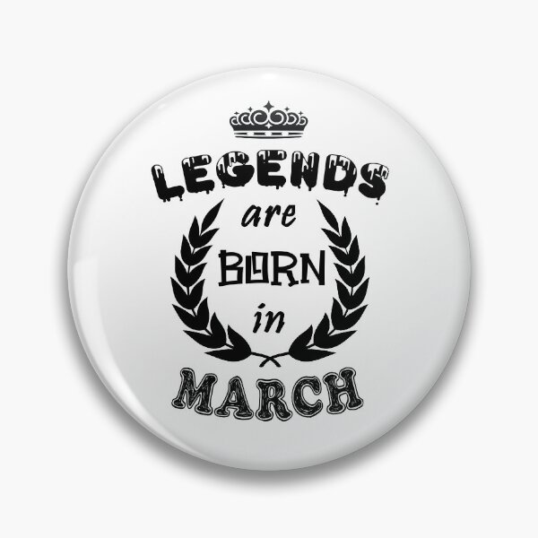 Item preview, Legends Are Born in March designed and sold by ZaydounStark.