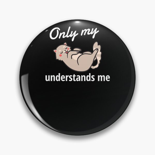 Item preview, Only My Cat Understands Me designed and sold by sketchypages.