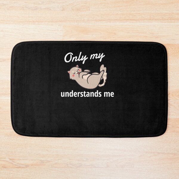 Item preview, Only My Cat Understands Me designed and sold by sketchypages.