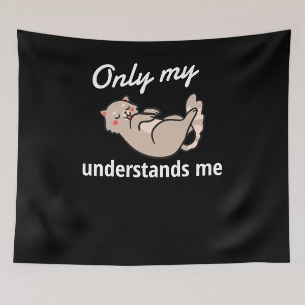 Item preview, Only My Cat Understands Me designed and sold by sketchypages.