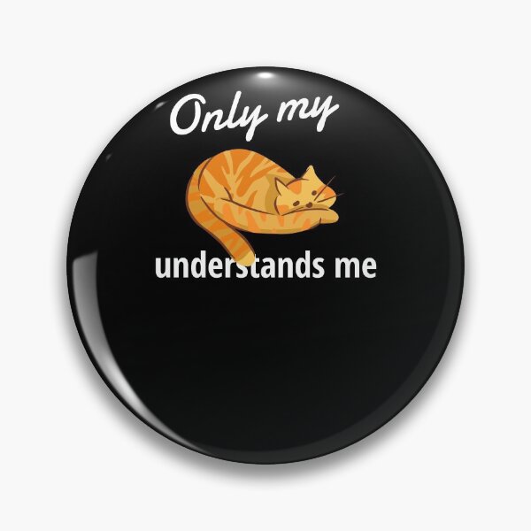 Item preview, Only My Cat Understands Me designed and sold by sketchypages.