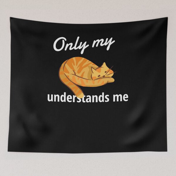Item preview, Only My Cat Understands Me designed and sold by sketchypages.