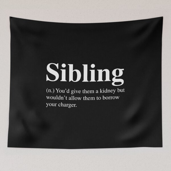 Item preview, Sibling Definition Design - Who Needs A Friend When You Have Siblings - Siblings Empower You - Marvelous Designs For Apparels, Phone Cases, Accessories Etc. designed and sold by ShaykhUmer.