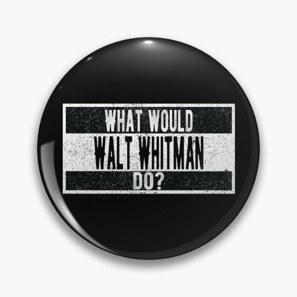Item preview, What would Walt Whitman do? designed and sold by lolquotes.