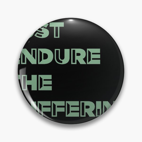 Item preview, Just endure the suffering designed and sold by Sarvgya Verma.