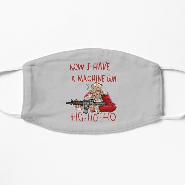Now I Have A Machine Gun Ho Ho Ho Mask
