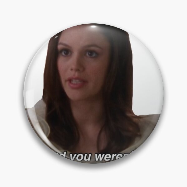 Item preview, Summer Roberts The OC Quote Its too bad you weren't wearing protective headgear when you were dropped on your head as a child designed and sold by 00sglam.