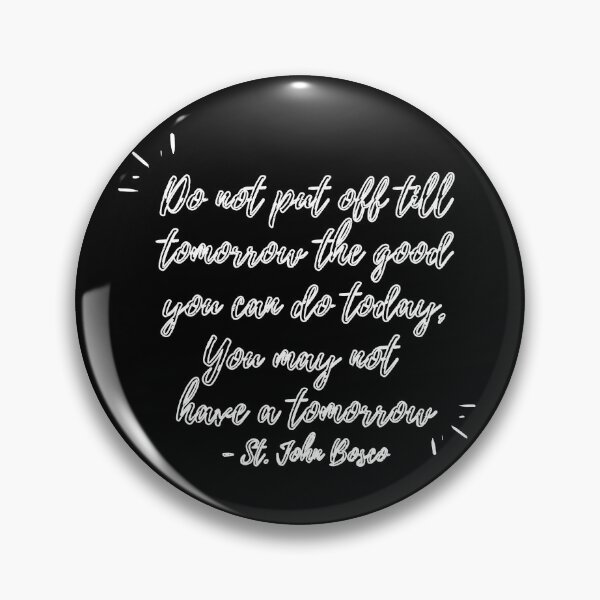Item preview, Do not put off till tomorrow (white hollow text) designed and sold by Grace Feucht.