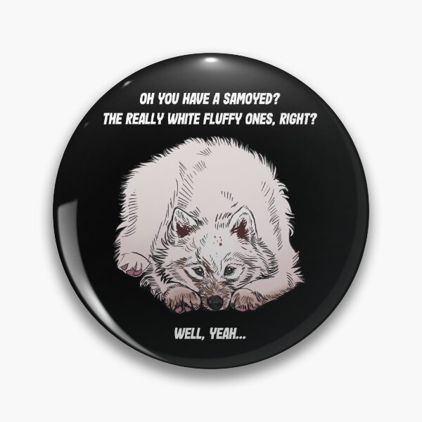 Item preview, Funny Samoyed Cute  designed and sold by Petcetera.