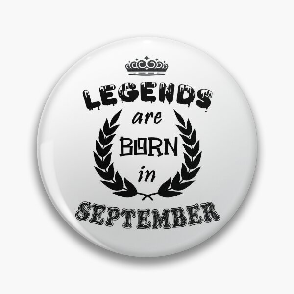 Item preview, Legends Are Born in September designed and sold by ZaydounStark.
