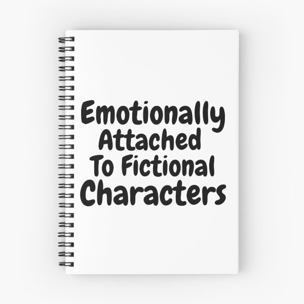 Item preview, Emotionally Attached to Fictional Characters - Black designed and sold by Happy-PrintZ.