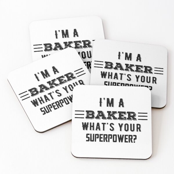 Item preview, I'm A Baker What's Your Superpower? Funny Quote designed and sold by AritraSur.