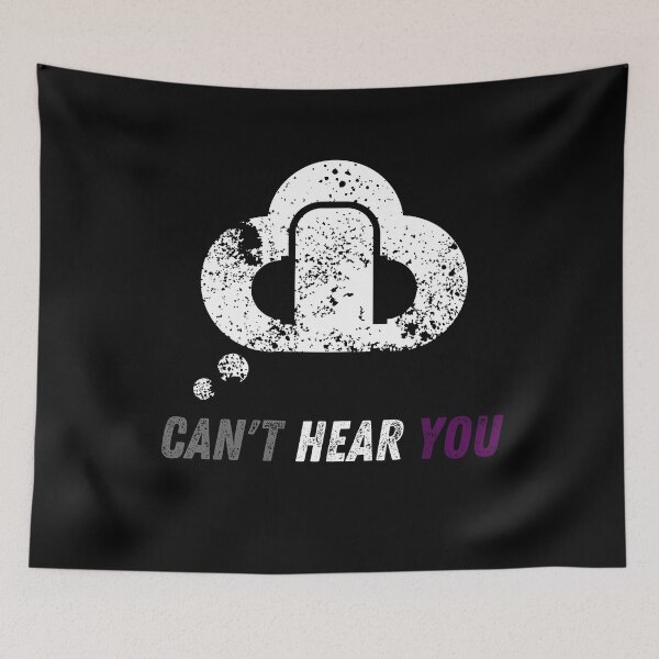 Item preview, Cool Graphic Asexual - Can't Hear You I'm Gaming - Can't Hear You Music designed and sold by WonderWear.