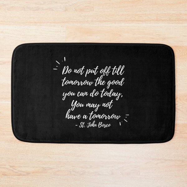 Item preview, Do not put off till tomorrow (white text) designed and sold by Grace Feucht.