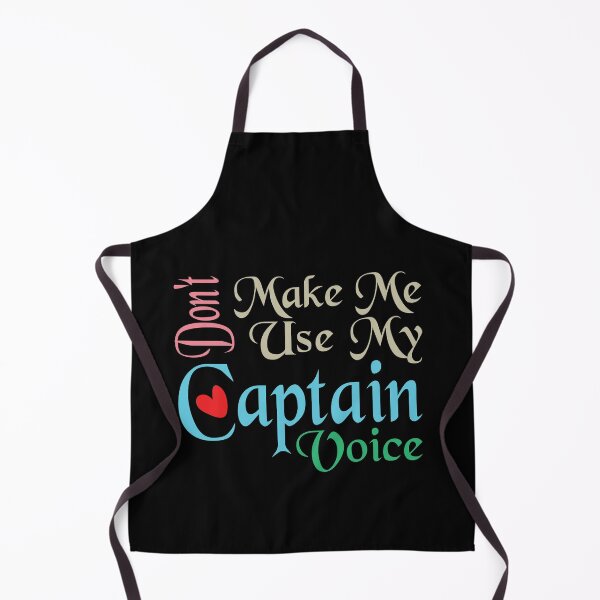 Item preview, Don't Make Me Use My Captain Voice, Cute Funny Gift Idea For Captain designed and sold by awesomedraw.