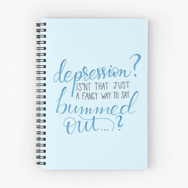Item preview, Depression? Isn’t that just a Fancy Way to Say Bummed Out? The Office Quote designed and sold by pdaniels.