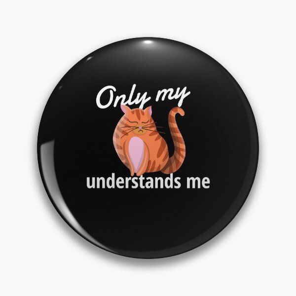 Item preview, Only My Cat Understands Me designed and sold by sketchypages.