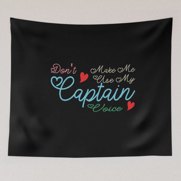 Item preview, Don't Make Me Use My Captain Voice, Cute Funny Gift Idea For Captain  designed and sold by awesomedraw.
