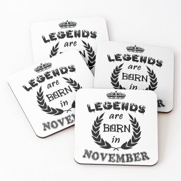 Item preview, Legends Are Born in November designed and sold by ZaydounStark.