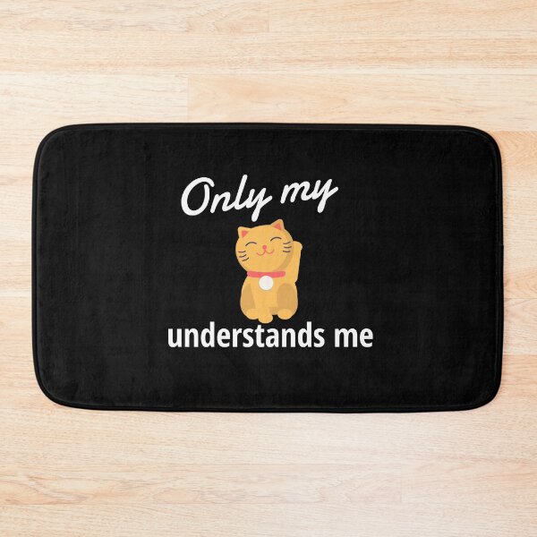Item preview, Only My Cat Understands Me designed and sold by sketchypages.