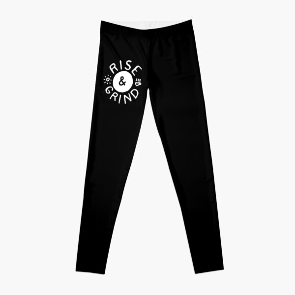 Rise And Grind Leggings