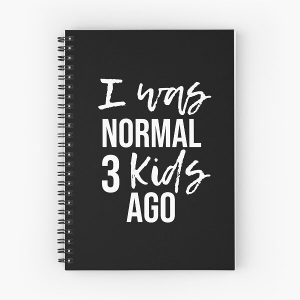 Item preview, I was Normal 3 Kids Ago designed and sold by Avgeek21.