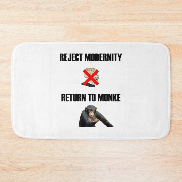Item preview,  Reject modernity, return to monke designed and sold by UncleApo.