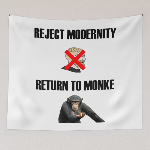 Item preview,  Reject modernity, return to monke designed and sold by UncleApo.