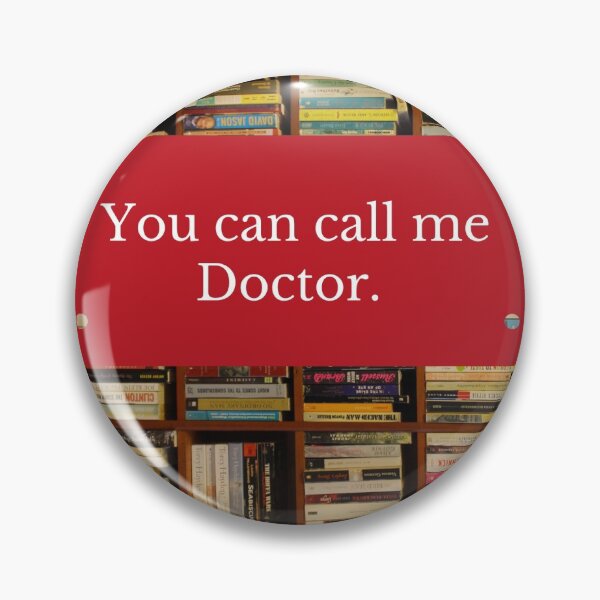Item preview, Call me Doctor -- Studious PhD Design designed and sold by statsandcats.