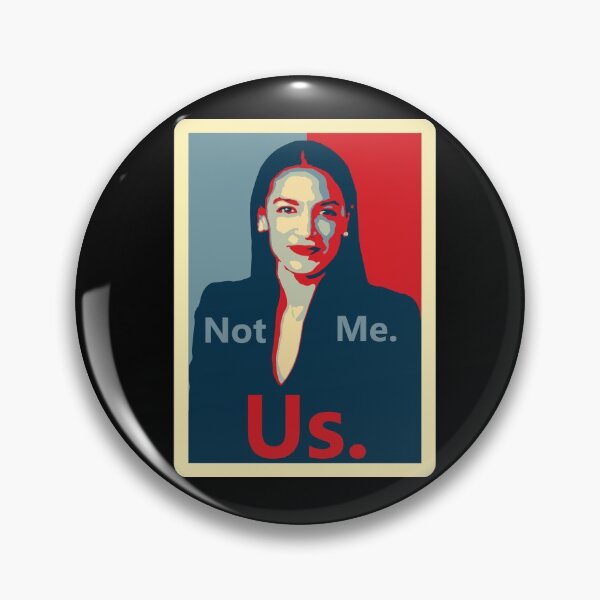Item preview, AOC Not Me Us designed and sold by DannyAndCo.