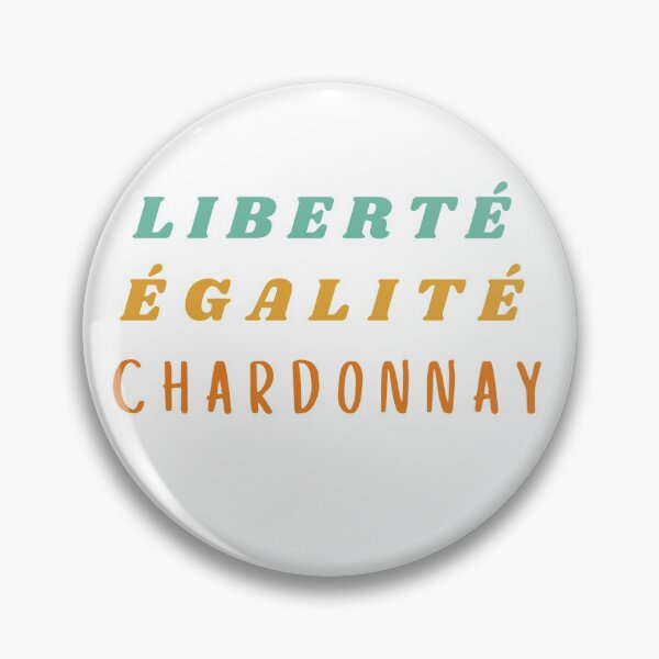Item preview, Liberte Egalite Chardonnay designed and sold by TrendingTees4u.