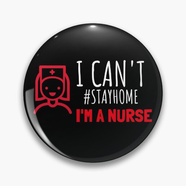 Item preview, I Can't Stay Home, Im A Nurse designed and sold by jacks-tees.