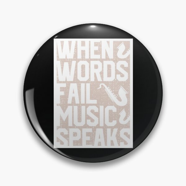 Item preview, When Words Fail Music Speaks designed and sold by mdnrsakib.