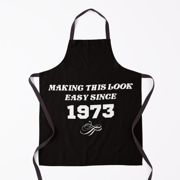 Item preview, Making this look easy since 1973 Birthday  designed and sold by FunTee's.