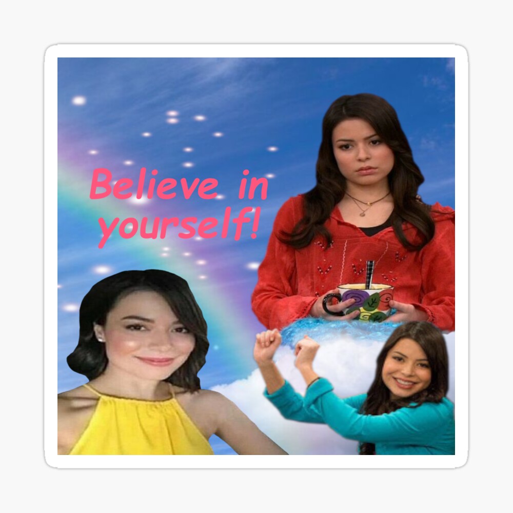 Believe in yourself! Miranda Cosgrove iCarly 2