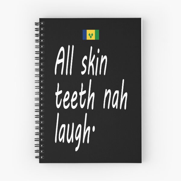 Item preview, ALL SKIN TEETH NAH LAUGH! designed and sold by Konxious.