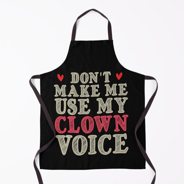 Item preview, Don't Make Me Use My Clown Voice, Cute Funny Gift Idea For Clowns designed and sold by awesomedraw.