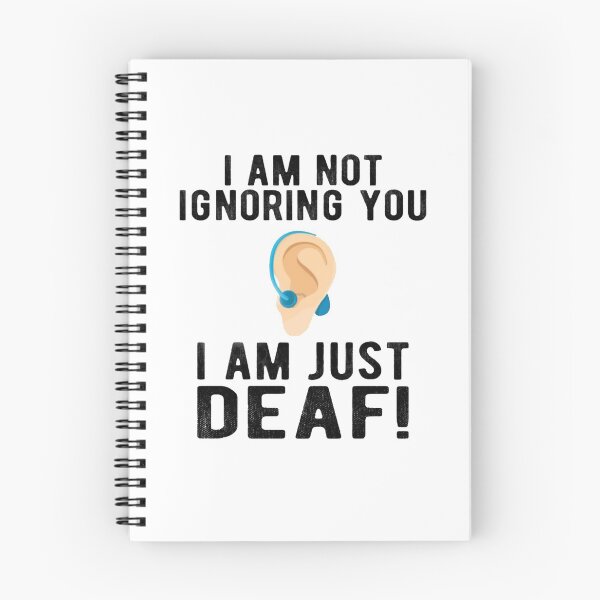 Item preview, I Am Not Ignoring You I Am Deaf designed and sold by BTGTEES.
