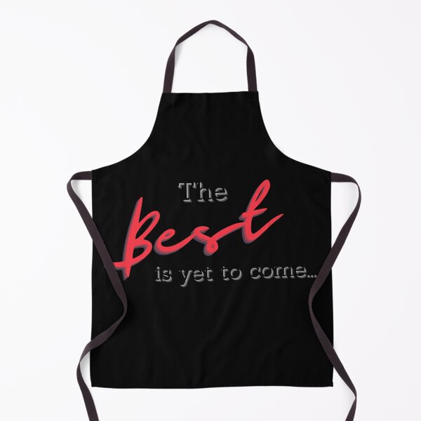 Item preview, The best is yet to come designed and sold by SaltedFreckles.