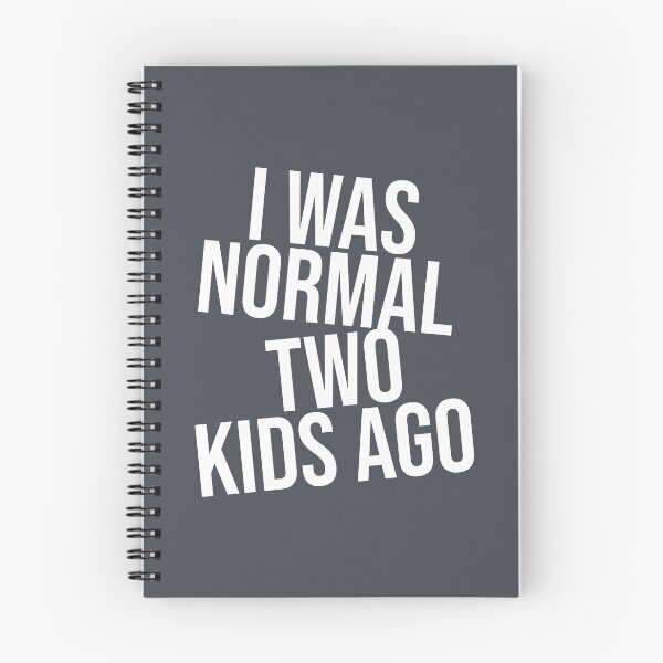 Item preview, I was Normal 2 Kids Ago designed and sold by Avgeek21.