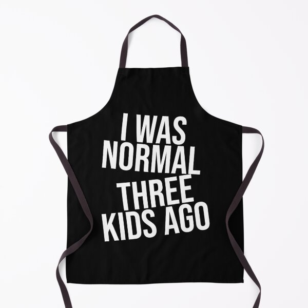 Item preview, I was Normal 3 Kids Ago designed and sold by Avgeek21.