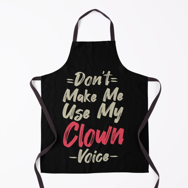 Item preview, Don't Make Me Use My Clown Voice, Cute Funny Gift Idea For Clowns designed and sold by awesomedraw.