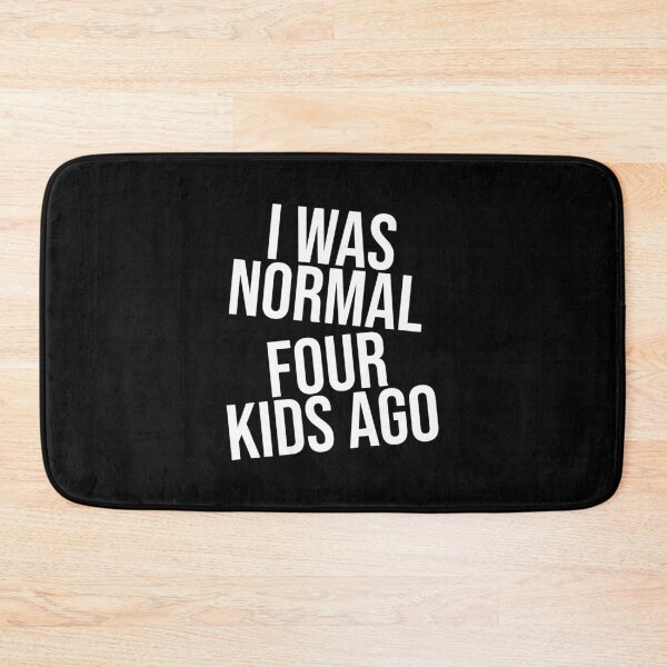 Item preview, I was Normal 4 Kids Ago designed and sold by Avgeek21.