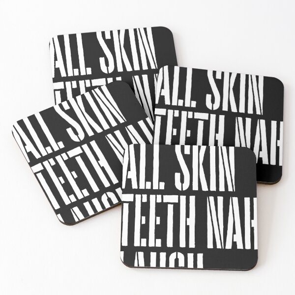 Item preview, ALL SKIN TEETH NAH LAUGH! designed and sold by Konxious.