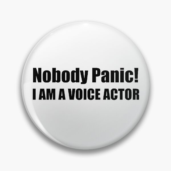 Item preview, Nobody panic i am a voice actor designed and sold by PixelCookieDsgn.