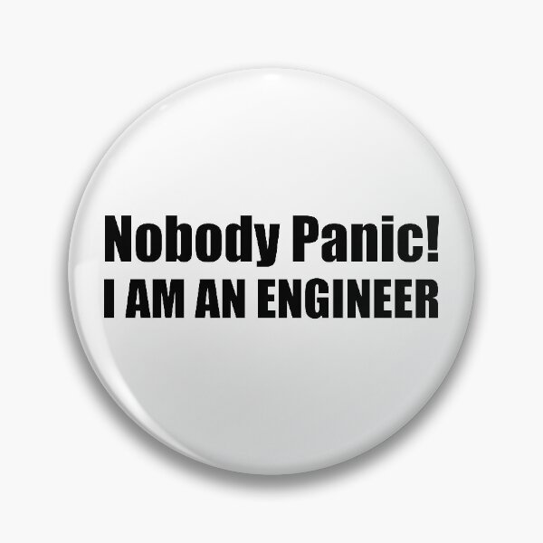 Item preview, Nobody panic i am an engineer designed and sold by PixelCookieDsgn.