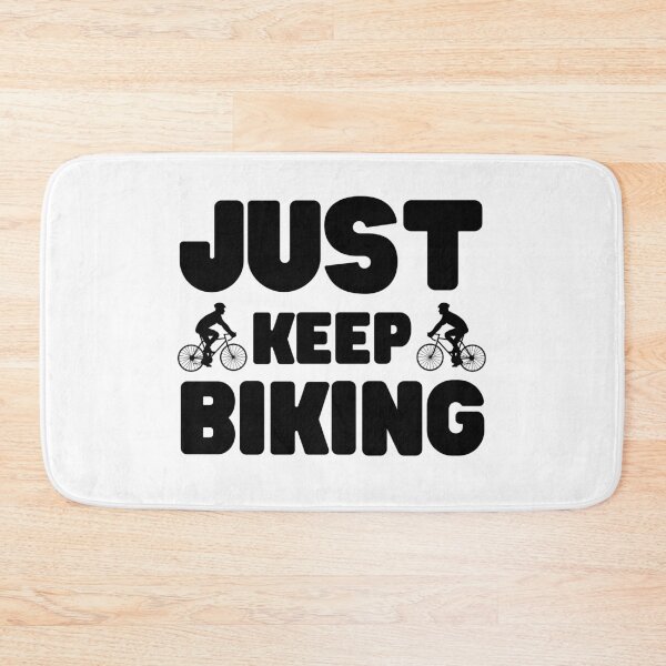 Item preview, Just Keep Biking designed and sold by BahiaStyle.