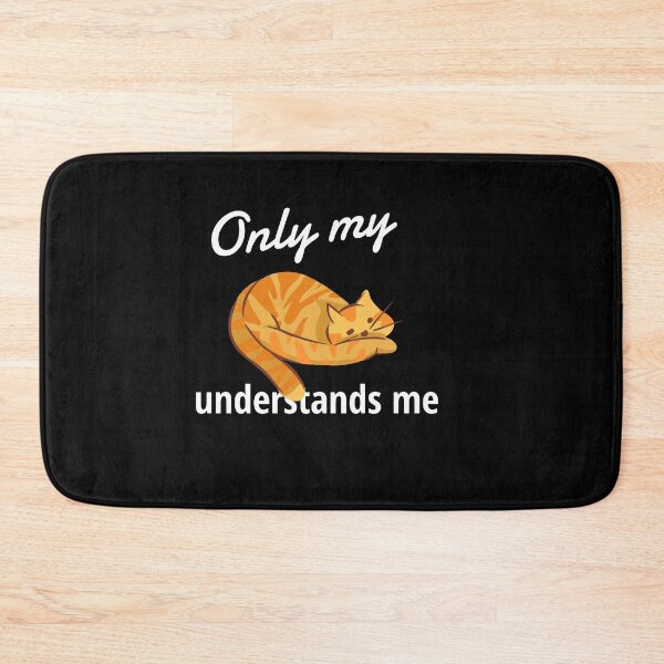 Item preview, Only My Cat Understands Me designed and sold by sketchypages.